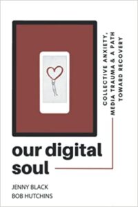 Bob Hutchins Our Digital Soul