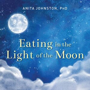 Eating in the Light of the moon