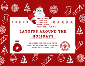 Layoffs around the Holiday's | Mental Health Blog